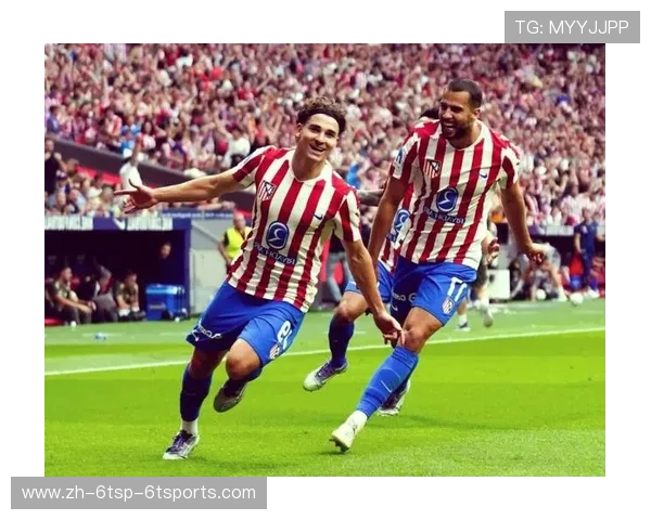 马德里竞技凭借团队协作克服伤病困扰展现坚韧精神与整体实力